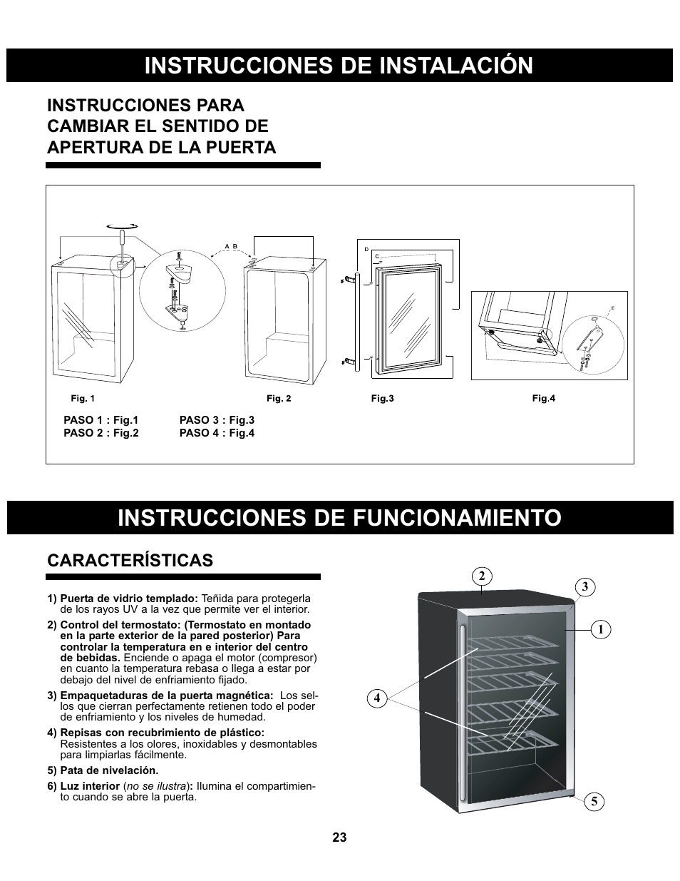 Instrucciones de instalación, Instrucciones de funcionamiento, Características | Danby DBC93BLSDD User Manual | Page 24 / 30