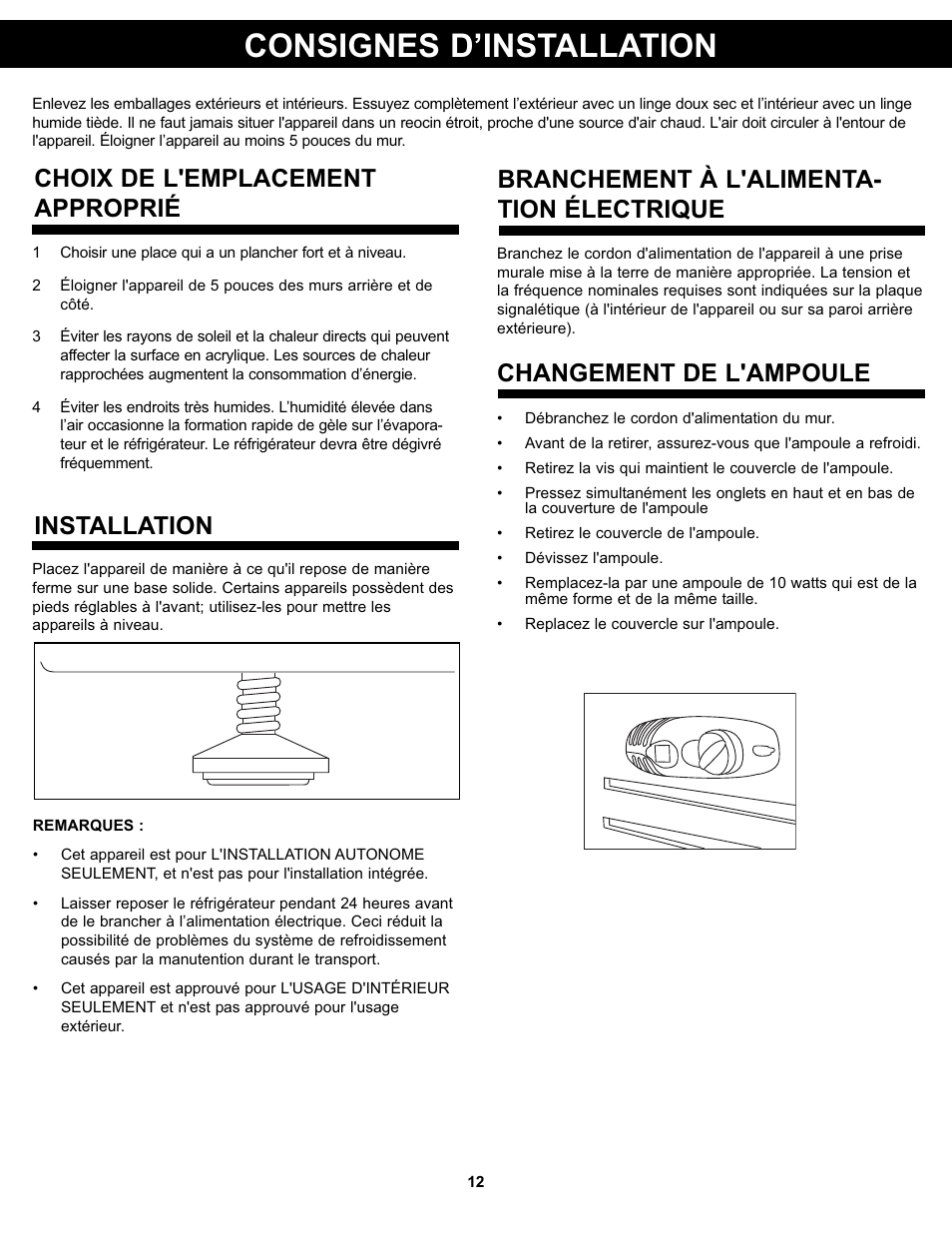 Consignes d’installation, Choix de l'emplacement approprié installation, Branchement à l'alimenta- tion électrique | Changement de l'ampoule | Danby DCR031B1WDD User Manual | Page 14 / 30