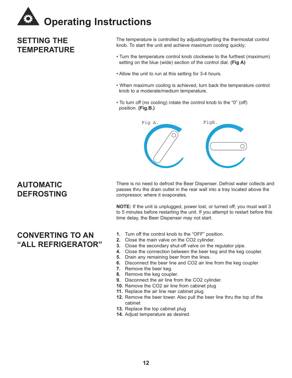 Operating instructions, Setting the temperature, Automatic defrosting | Converting to an “all refrigerator | Danby DCR033B1BDB User Manual | Page 14 / 46