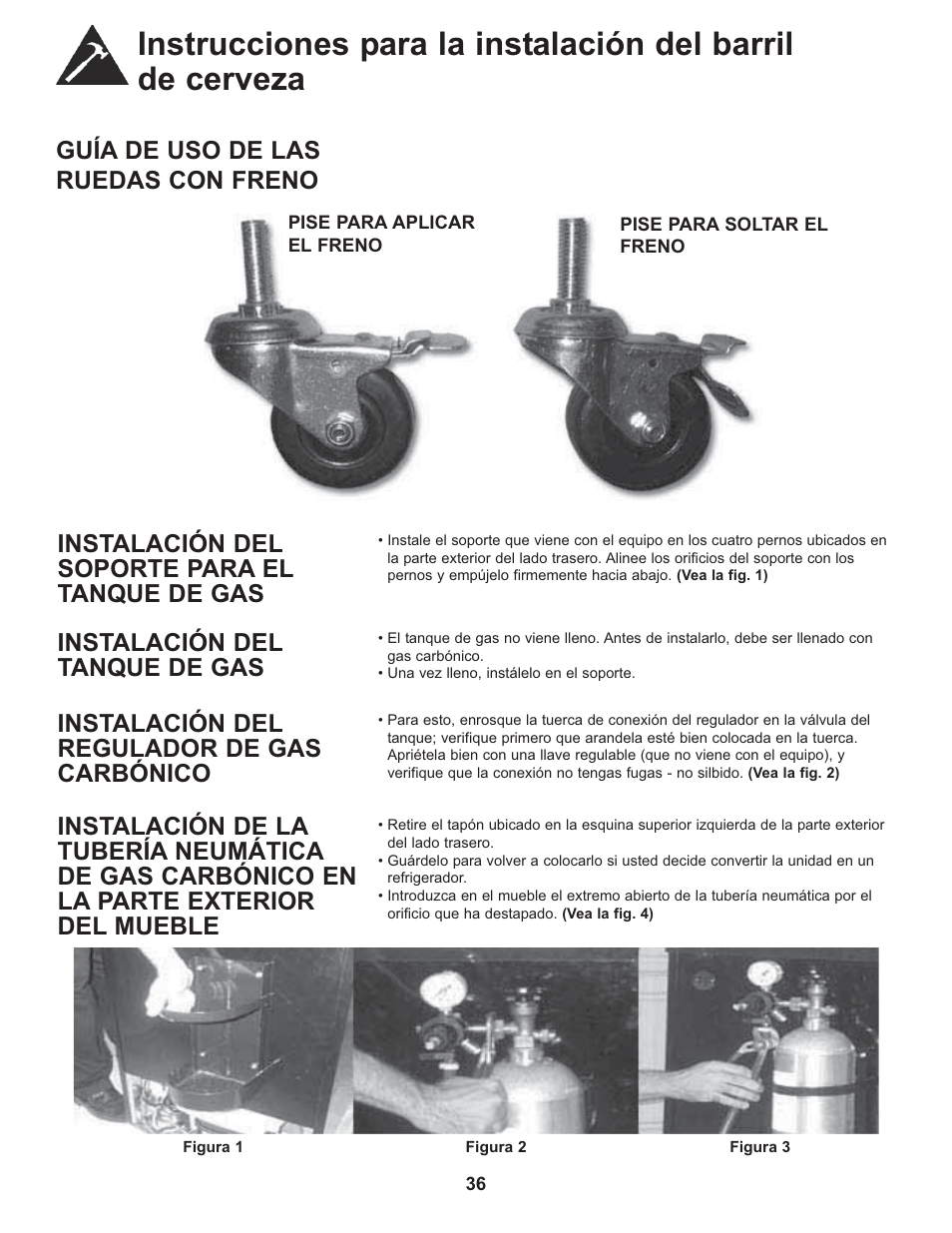 Guía de uso de las ruedas con freno, Instalación del soporte para el tanque de gas, Instalación del tanque de gas | Instalación del regulador de gas carbónico | Danby DCR033B1BDB User Manual | Page 38 / 46