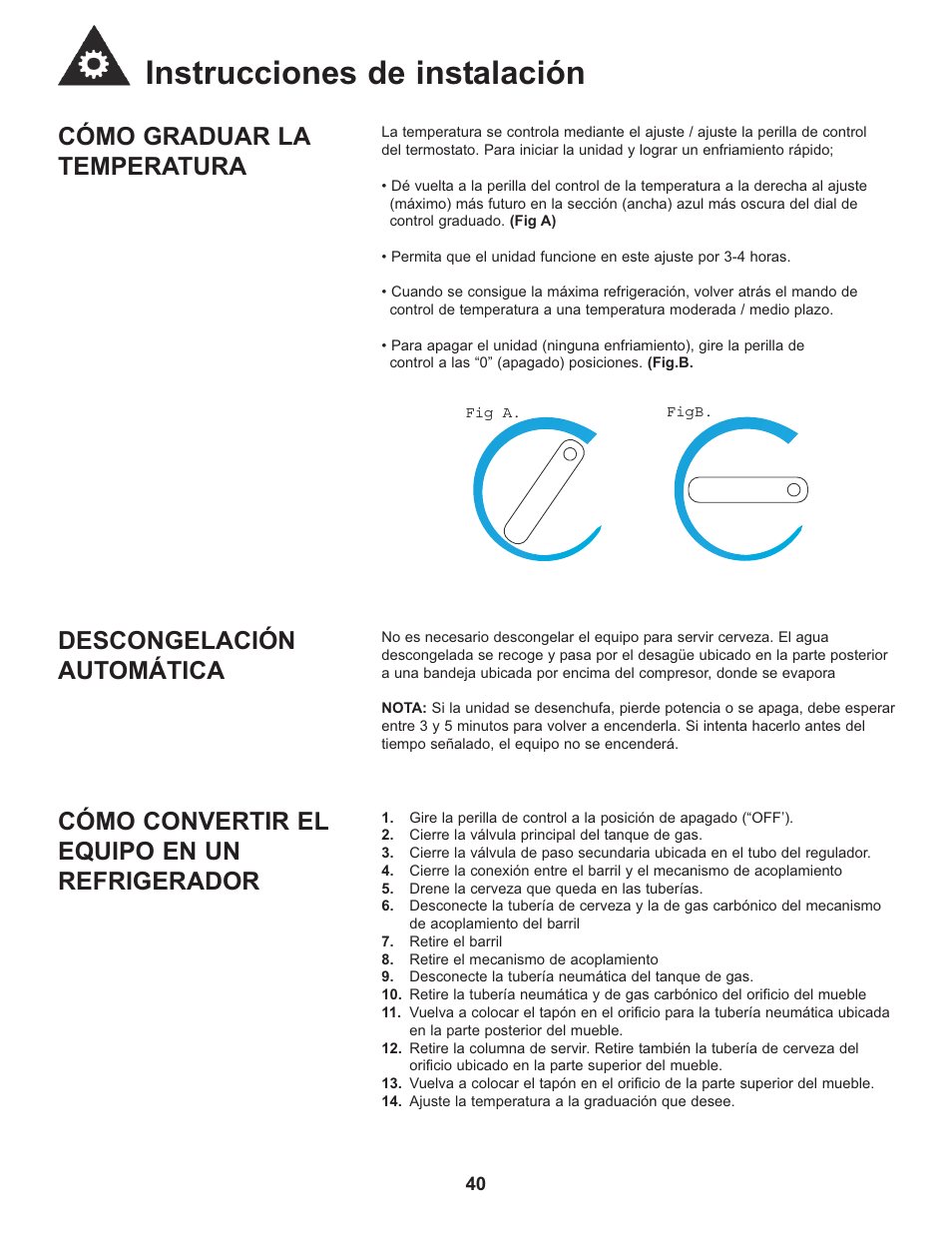 Instrucciones de instalación, Cómo graduar la temperatura, Descongelación automática | Cómo convertir el equipo en un refrigerador | Danby DCR033B1BDB User Manual | Page 42 / 46