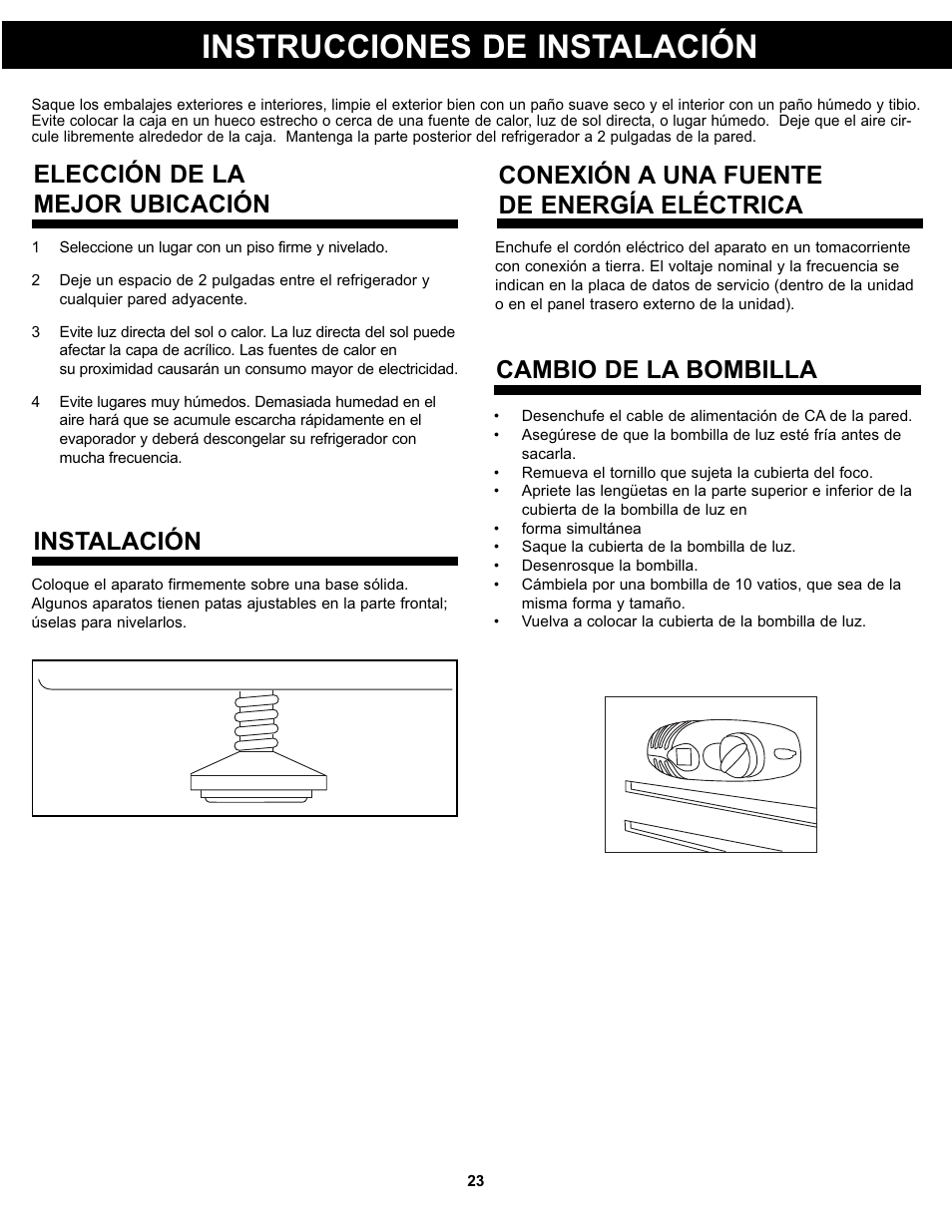 Instrucciones de instalación, Elección de la mejor ubicación instalación, Conexión a una fuente de energía eléctrica | Cambio de la bombilla | Danby DPF074B1WDB User Manual | Page 25 / 33