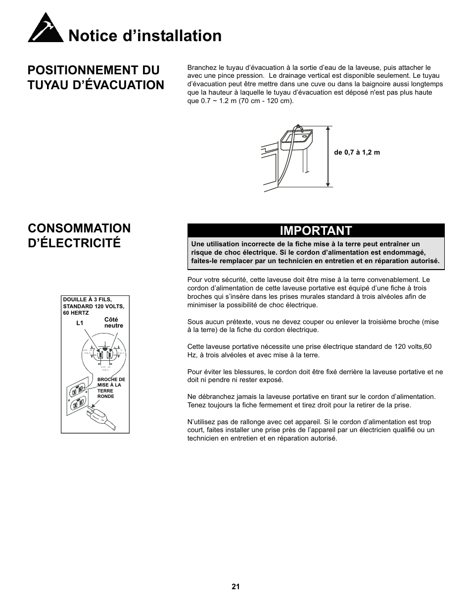 Notice d’installation, Positionnement du tuyau d’évacuation, Consommation d’électricité important | Danby DWM17WDB User Manual | Page 23 / 43