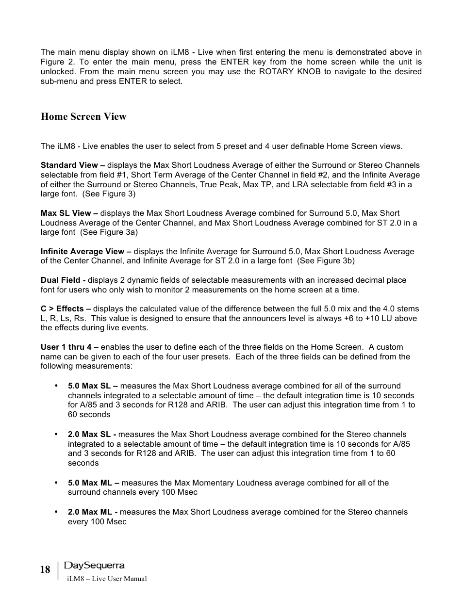 Home screen view | DaySequerra iLM8 Live User Manual | Page 18 / 46