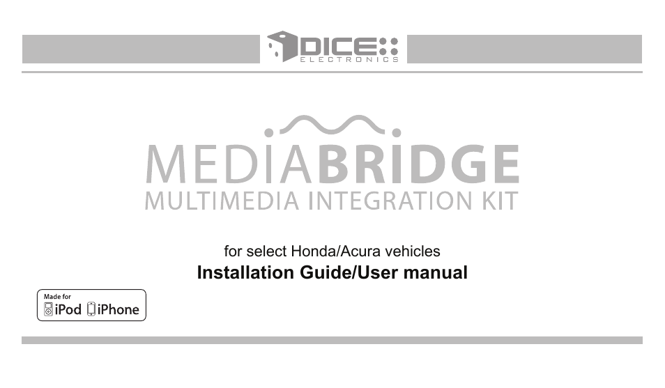 DICE Electronics MediaBridge MB-1500 Honda User Manual | 36 pages