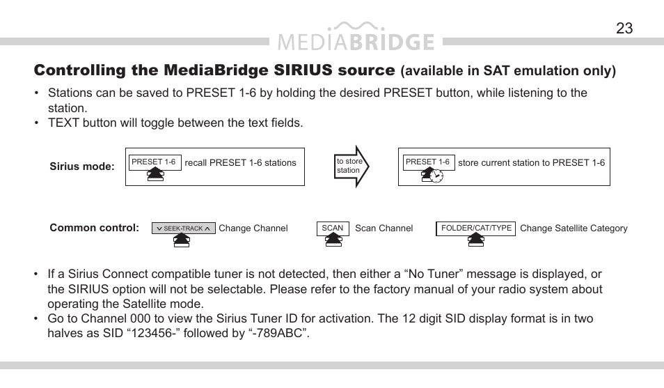 Controlling the mediabridge sirius source, Available in sat emulation only) | DICE Electronics MediaBridge MB-1500 Toyota User Manual | Page 23 / 40