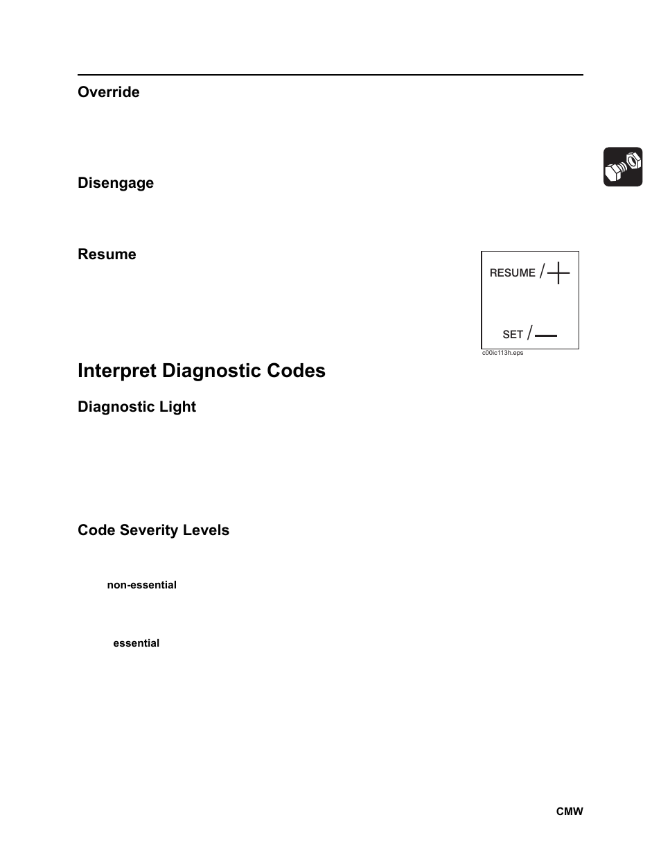 Override, Disengage, Resume | Interpret diagnostic codes, Diagnostic light, Code severity levels | Ditch Witch JT2020 User Manual | Page 148 / 203