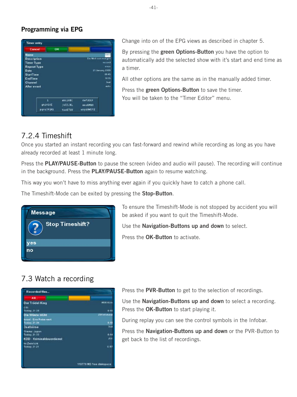 4 timeshift, 3 watch a recording | Dream Property DM8000 HD PVR User Manual | Page 41 / 91