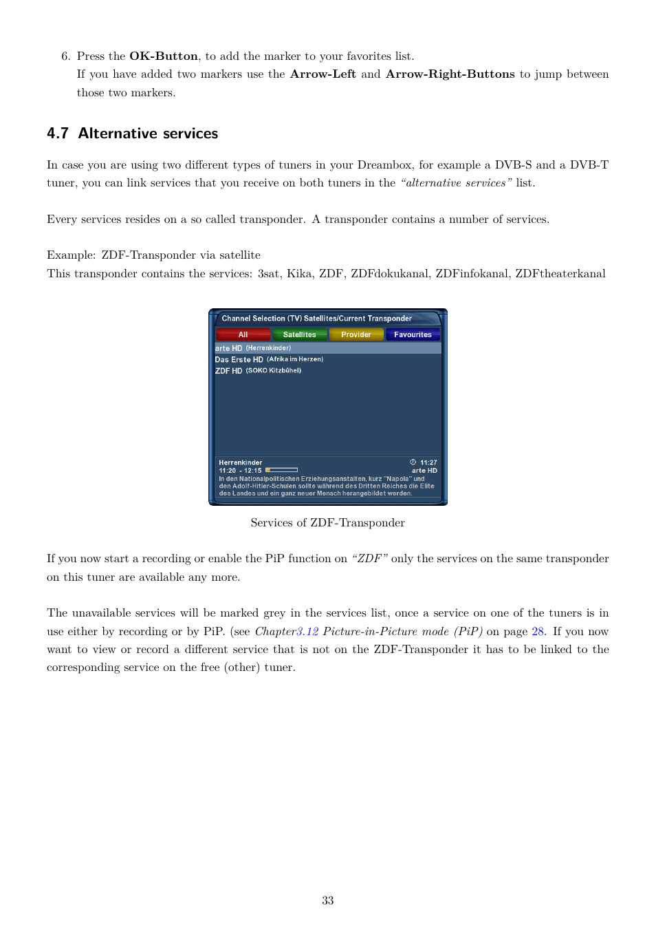 7 alternative services | Dream Property DM7080 HD User Manual | Page 38 / 87