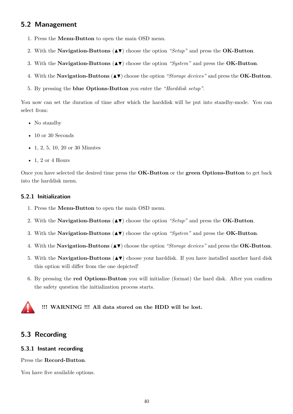 2 management, 1 initialization, 3 recording | 1 instant recording | Dream Property DM7080 HD User Manual | Page 45 / 87
