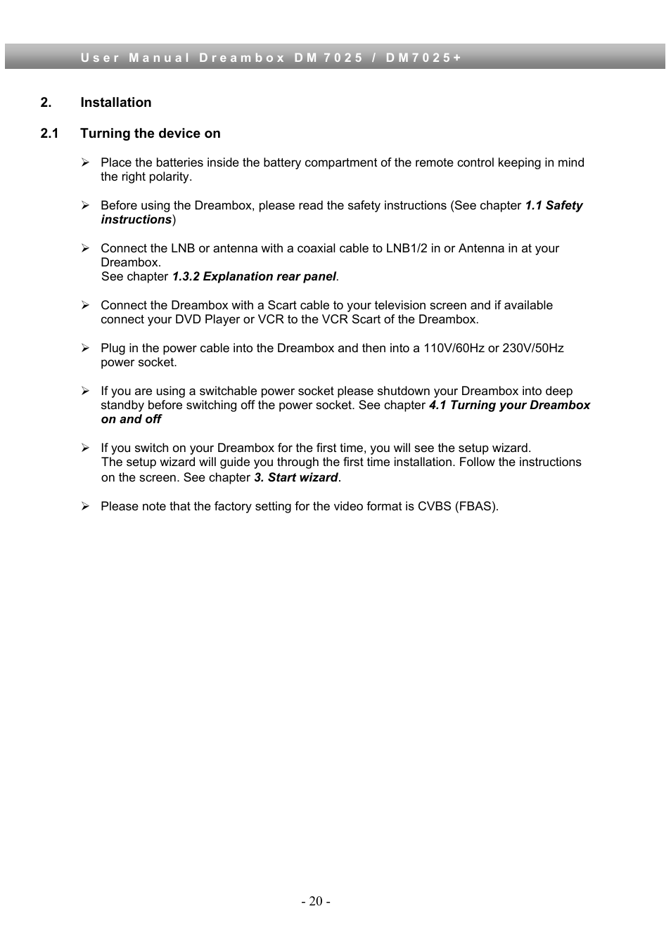 Installation, 1 turning the device on | Dream Property DM7025 + User Manual | Page 20 / 114