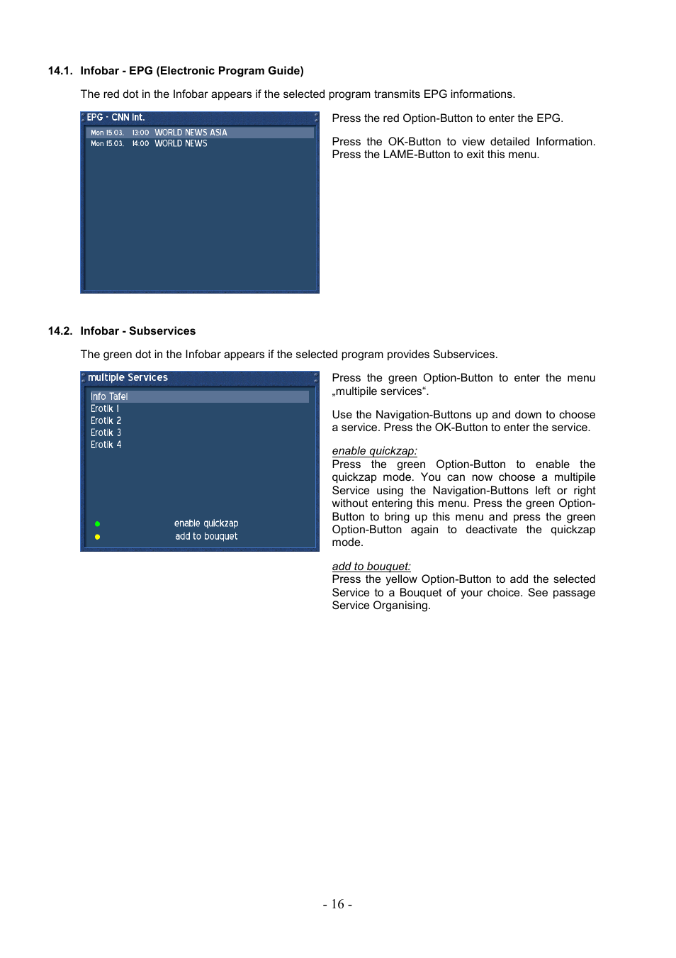 Infobar - epg (electronic program guide), Infobar - subservices | Dream Property DM7000 User Manual | Page 16 / 73