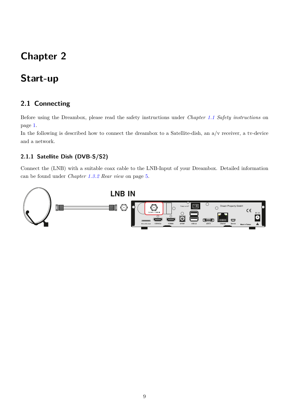 2 start-up, 1 connecting, 1 satellite dish (dvb-s/s2) | Chapter 2 start-up | Dream Property DM820 HD User Manual | Page 14 / 81