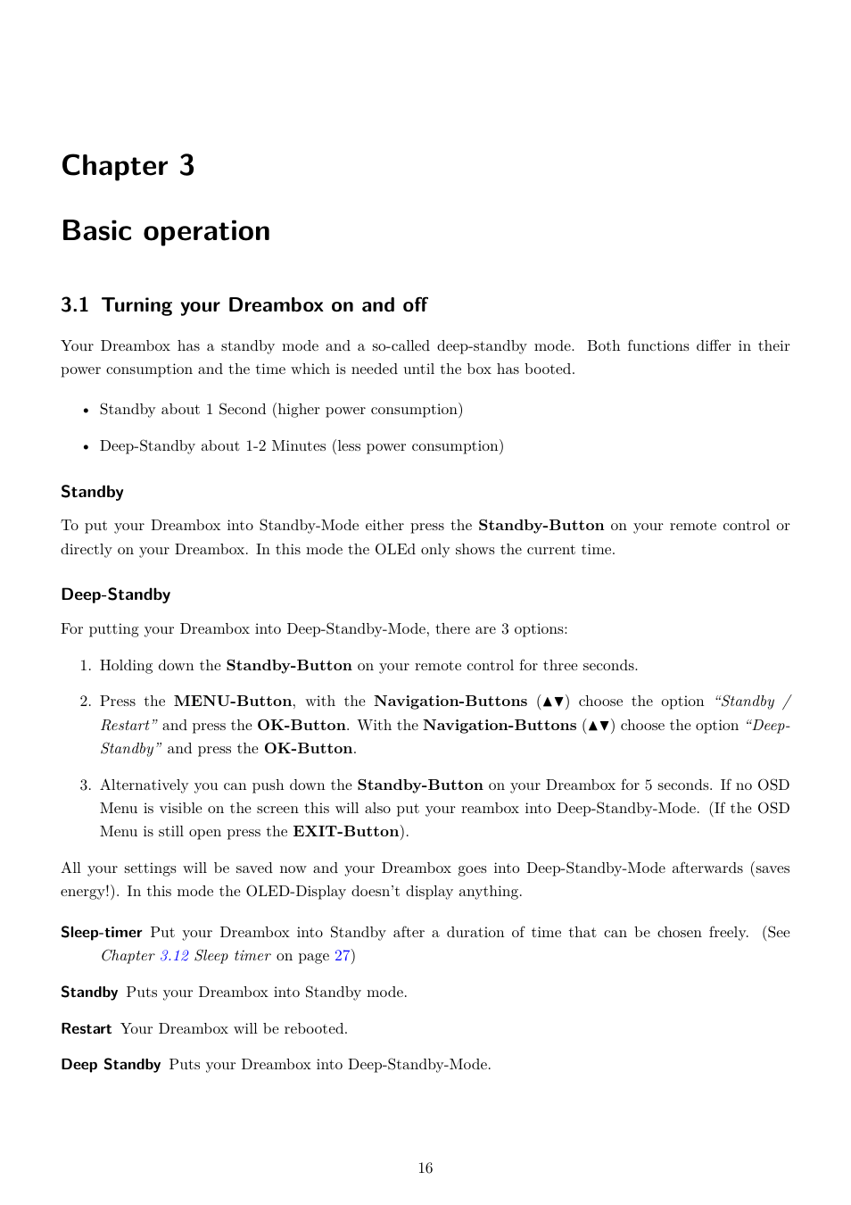 3 basic operation, 1 turning your dreambox on and off, Basic operation | Chapter 3 basic operation | Dream Property DM800 HD se User Manual | Page 21 / 91