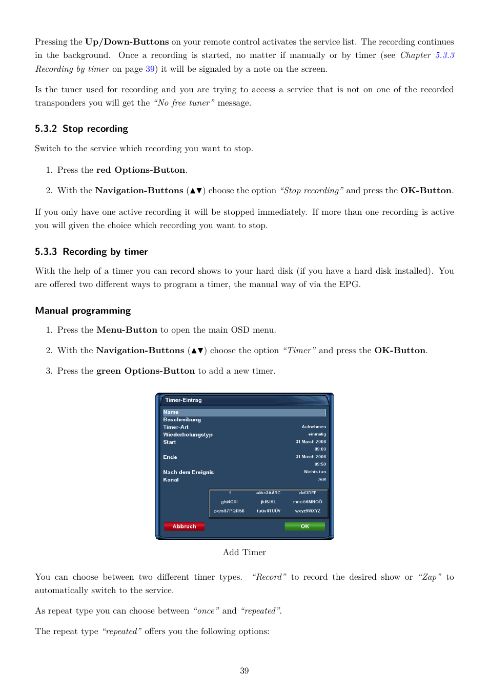 2 stop recording, 3 recording by timer | Dream Property DM800 HD se User Manual | Page 44 / 91