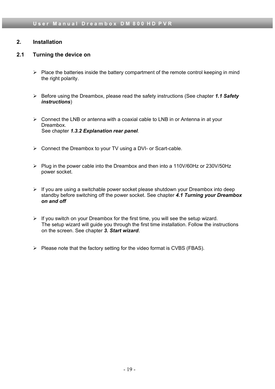Installation, 1 turning the device on | Dream Property DM800 HD PVR User Manual | Page 19 / 110