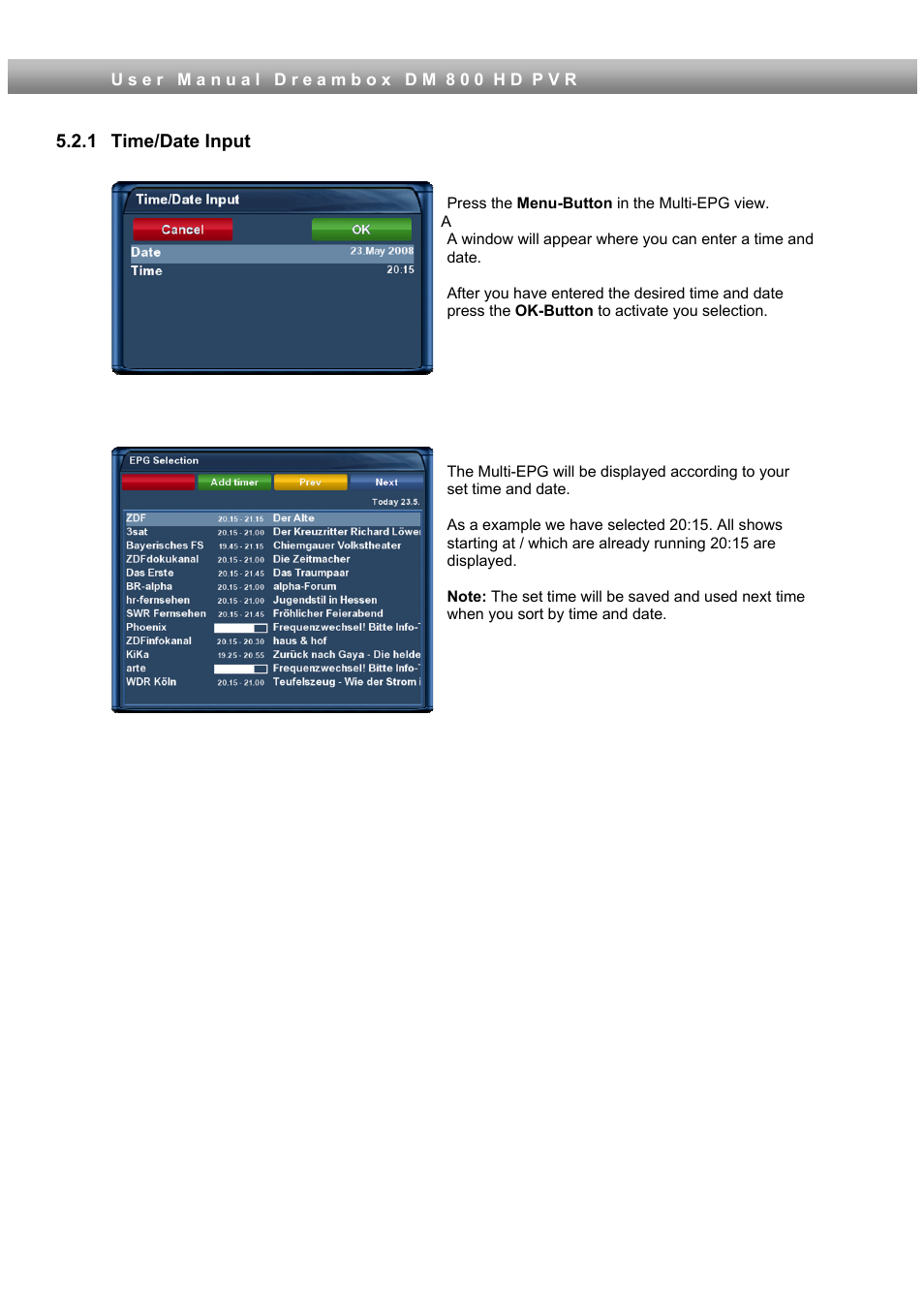 1 time/date input, Edit the channellist | Dream Property DM800 HD PVR User Manual | Page 31 / 110