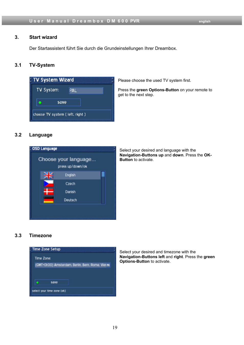 Start wizard, 1 tv-system, 2 language | 3 timezone | Dream Property DM600 PVR User Manual | Page 19 / 134