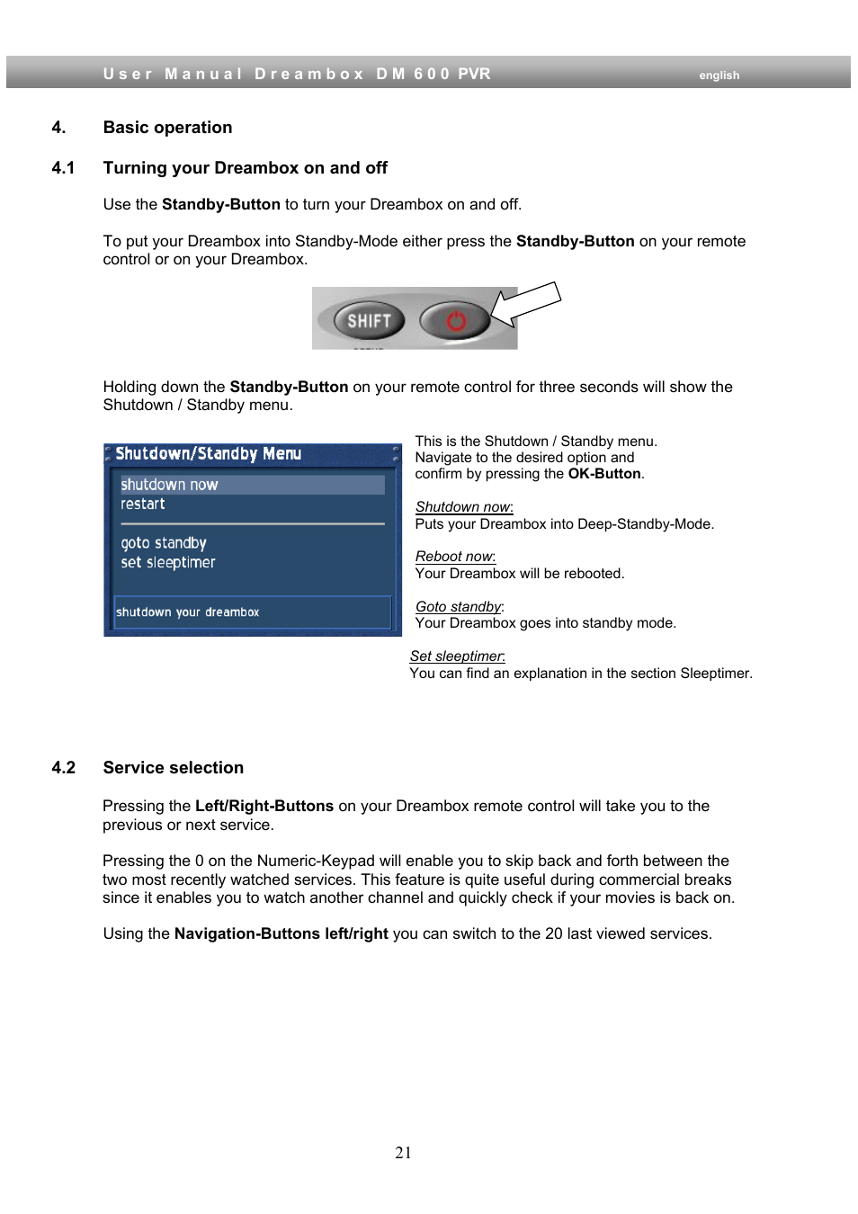 Basic operation, 1 turning your dreambox on and off, 2 service selection | Dream Property DM600 PVR User Manual | Page 21 / 134