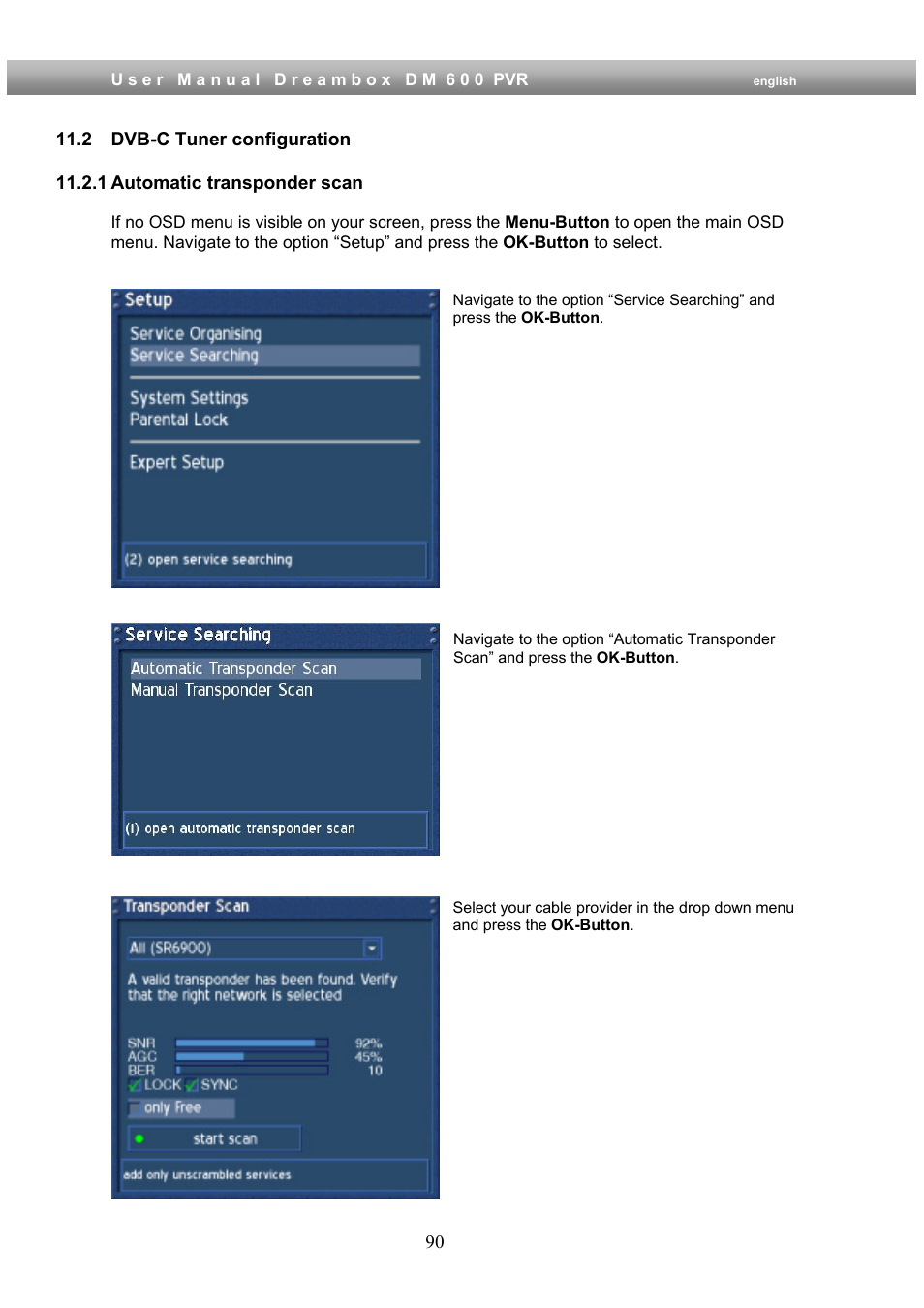 2 dvb-c tuner configuration, 1 automatic transponder scan | Dream Property DM600 PVR User Manual | Page 90 / 134