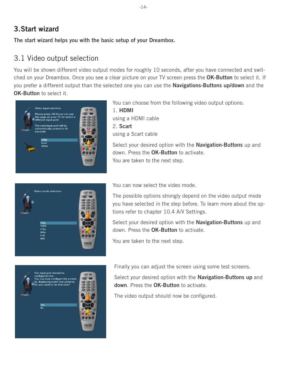 Start wizard, 1 video output selection | Dream Property DM500 HD User Manual | Page 14 / 71