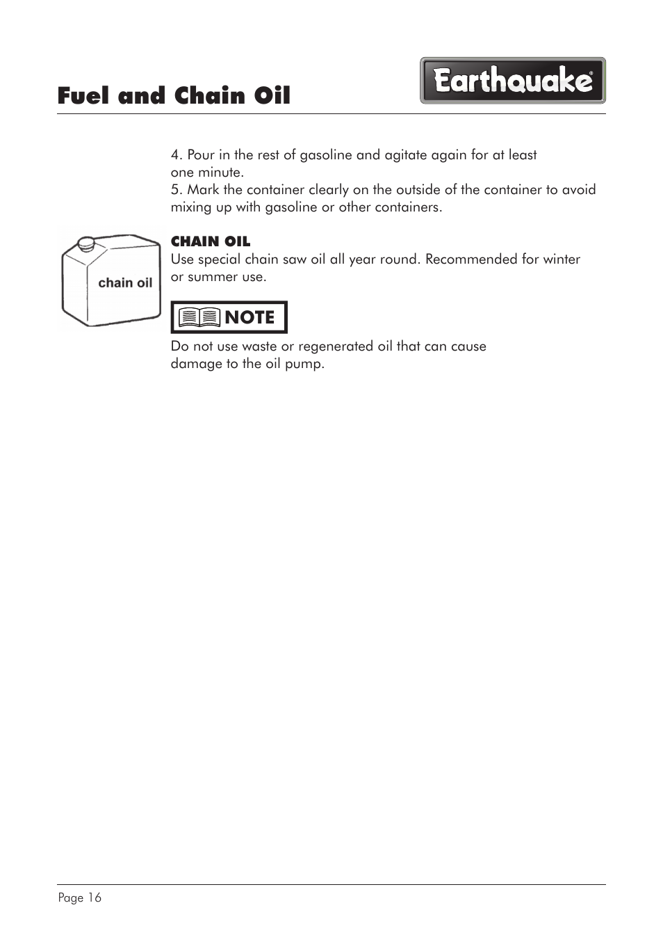 Fuel and chain oil | EarthQuake CS4116 User Manual | Page 16 / 40