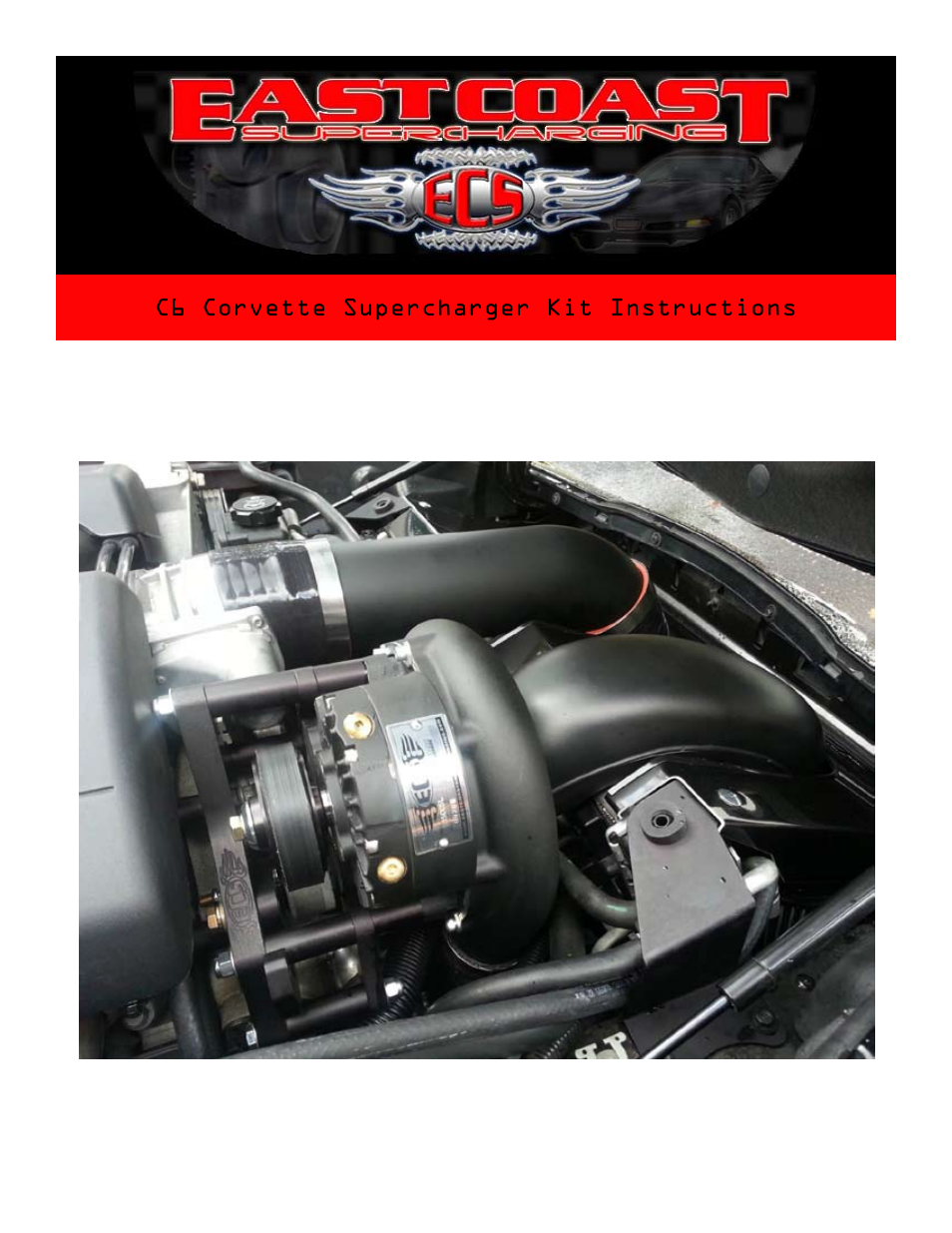 East Coast Supercharging ECS Paxton SC1500 C6 Supercharger Kit User Manual | 37 pages