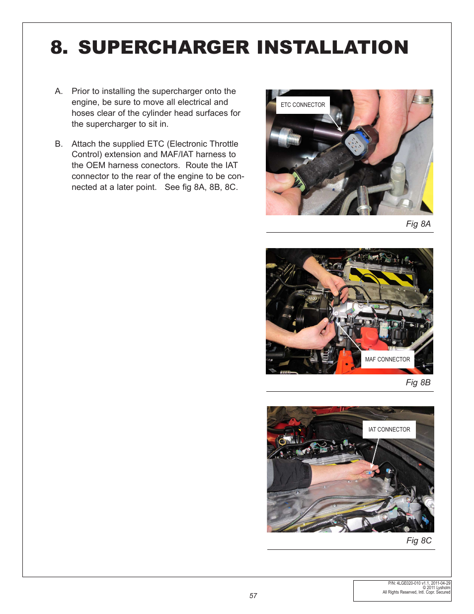 Supercharger installation | East Coast Supercharging Lysholm 2010+ Camaro Supercharger Kit User Manual | Page 67 / 101