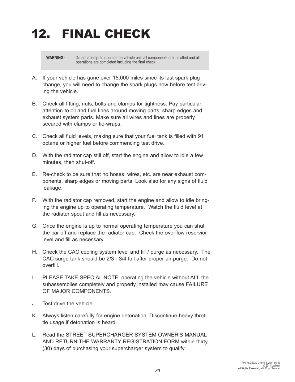 Final check | East Coast Supercharging Lysholm 2010+ Camaro Supercharger Kit User Manual | Page 99 / 101