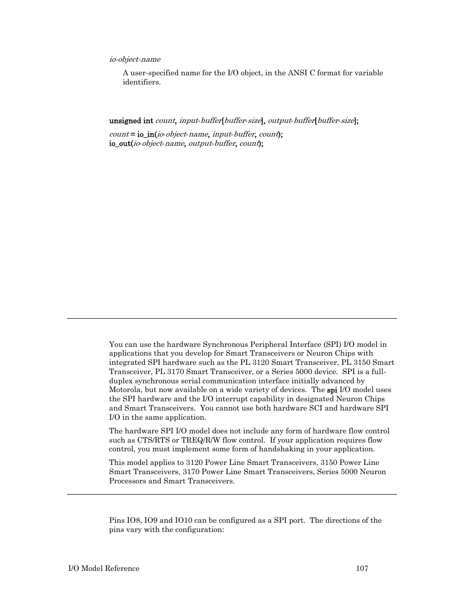 Spi input/output, Hardware considerations, Usage | Serial input example, Serial output example | Echelon I/O Model Reference for Smart Transceivers and Neuron Chips User Manual | Page 117 / 209