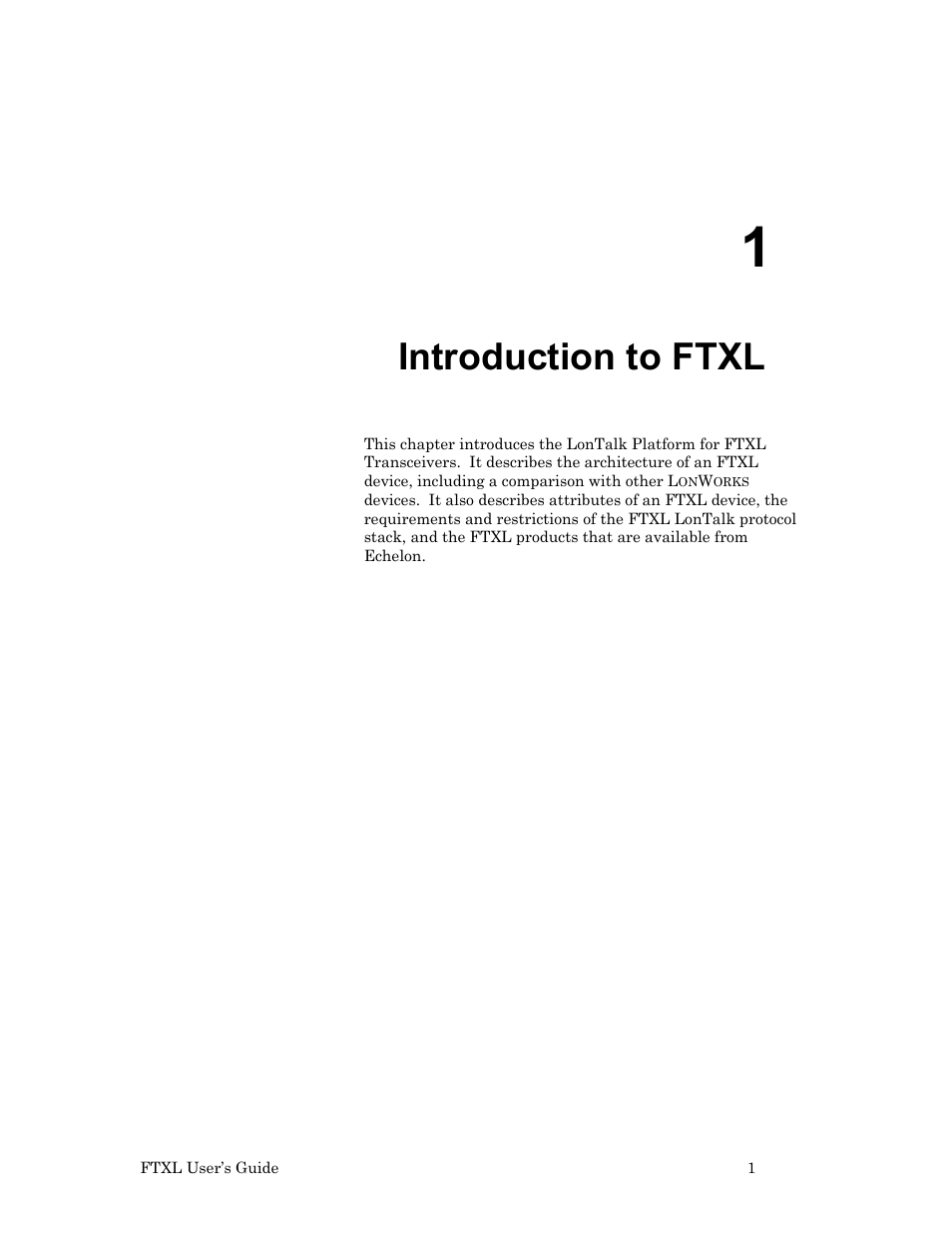 Introduction to ftxl | Echelon FTXL User Manual | Page 13 / 261