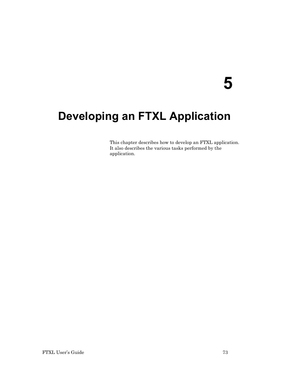 Developing an ftxl application, Developing an, Ftxl application | Ge 73, Apter 5, Developing an ftxl, Application, 73, for information, 73 for | Echelon FTXL User Manual | Page 85 / 261