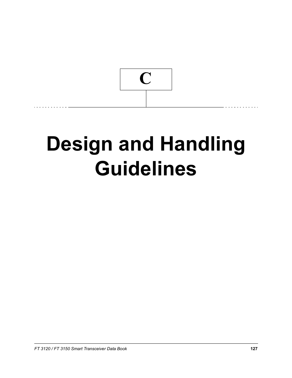 Design and handling guidelines, Appendix c - design and handling guidelines | Echelon FT 3150 Smart Transceiver User Manual | Page 133 / 157