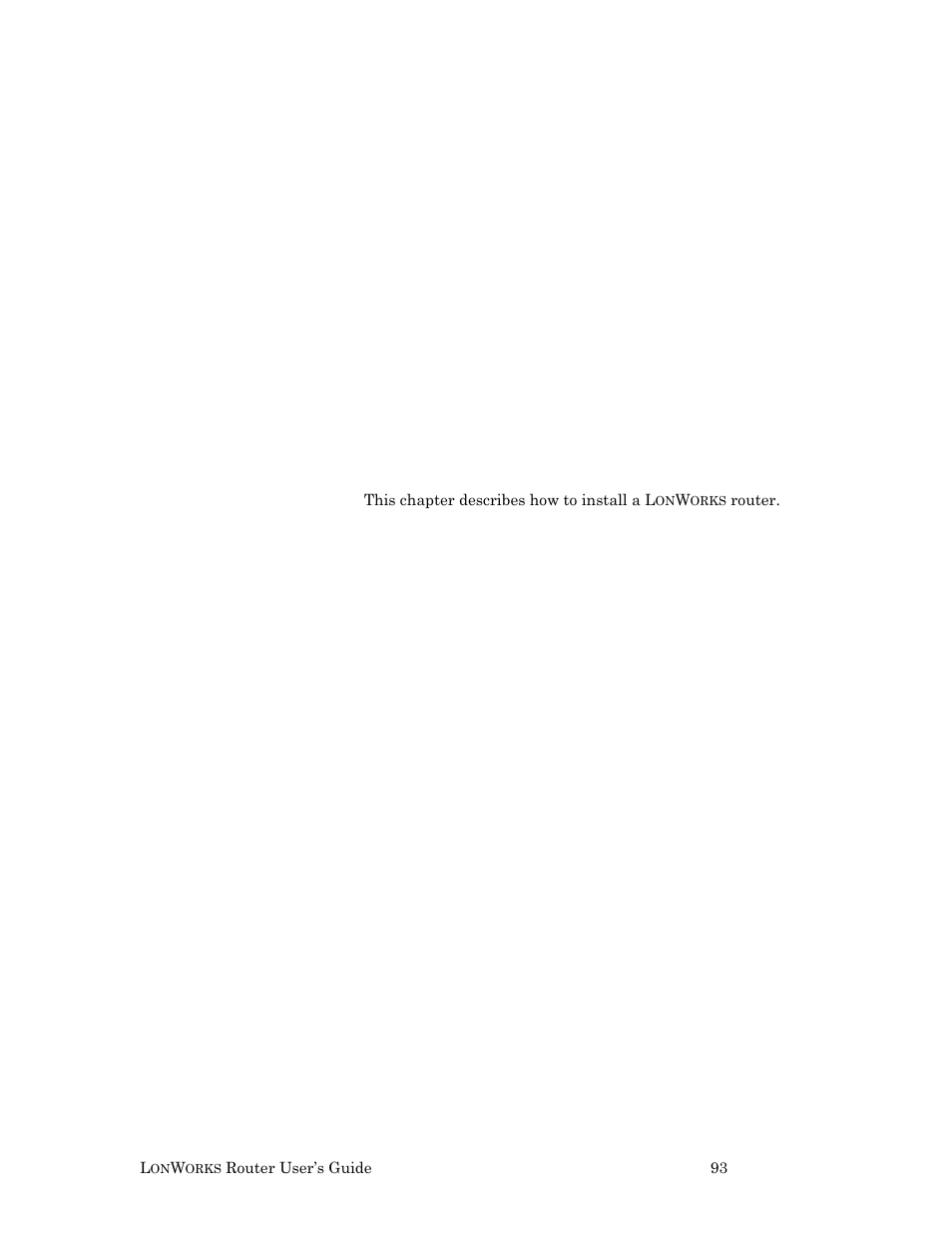 Installing a lonworks router, 6, installing a, Lonworks router | Installing a l, Router, Orks | Echelon LonWorks Router User Manual | Page 103 / 129