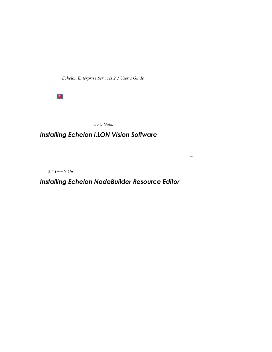 Installing echelon i.lon vision software, Installing echelon nodebuilder resource editor, Echelon i.lon vision 2.2 software | Echelon nodebuilder resource editor | Echelon SmartServer 2.2 User Manual | Page 31 / 560