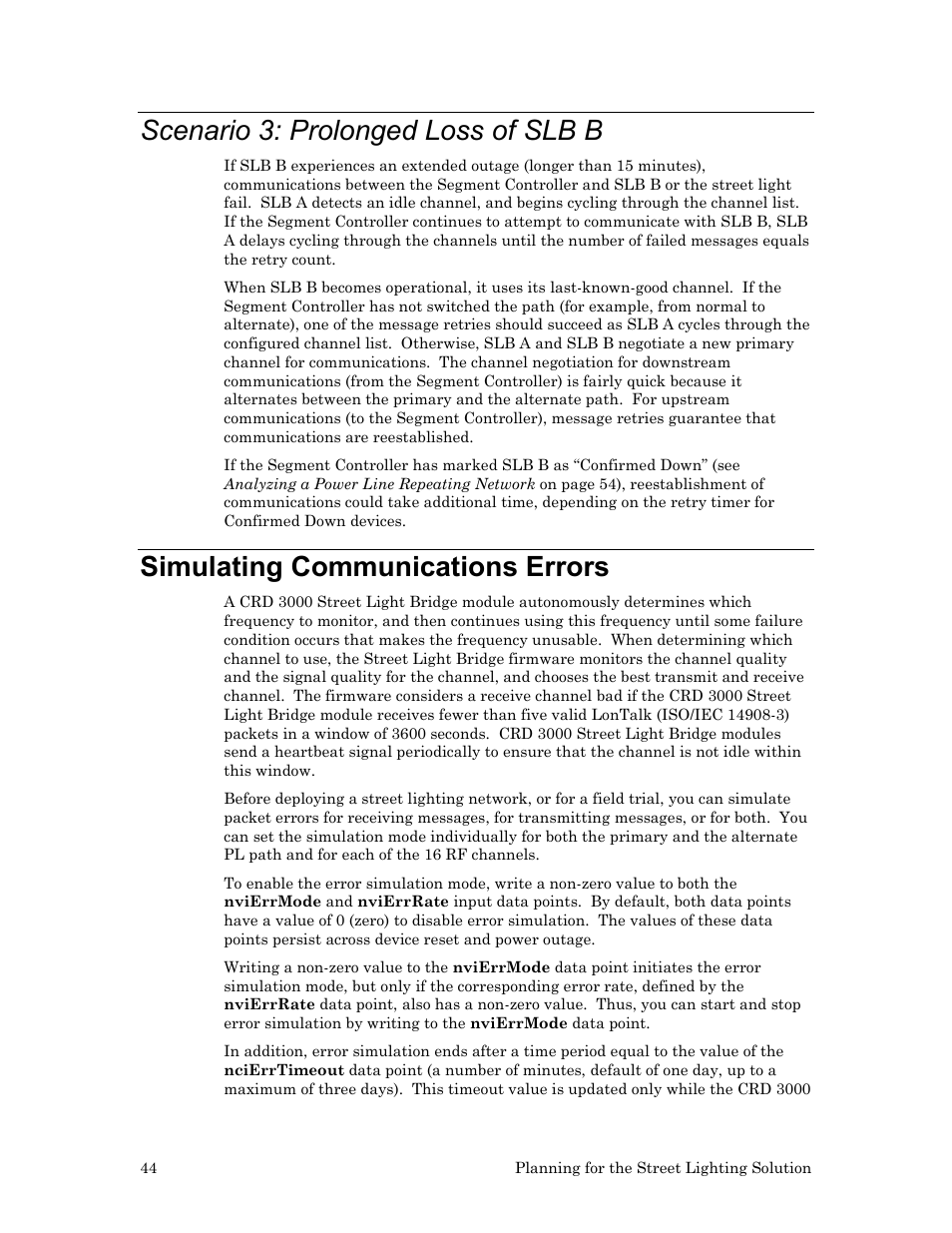 Scenario 3: prolonged loss of slb b, Simulating communications errors | Echelon Lumewave CRD 3000 Street Light Bridge User Manual | Page 54 / 124