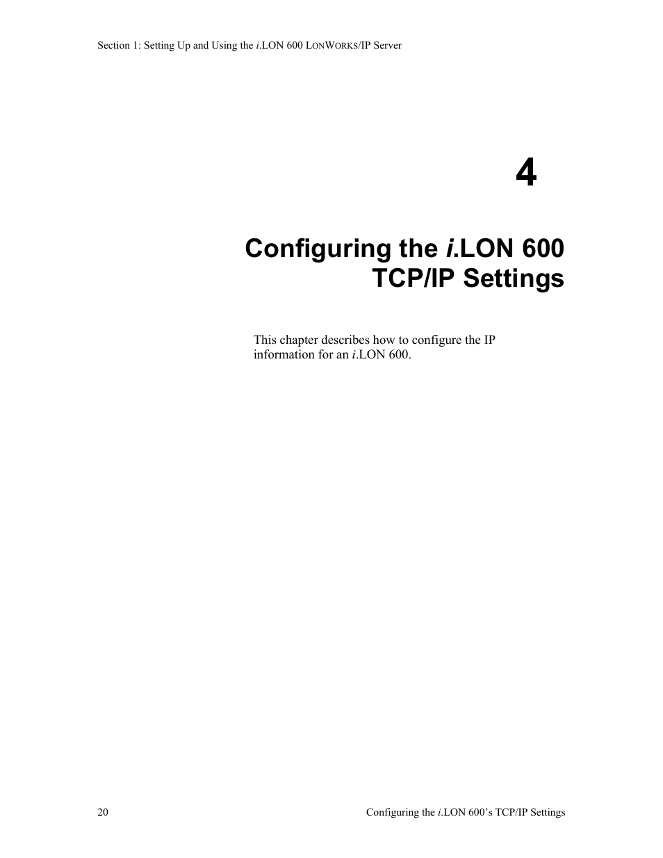 Configuring the i.lon 600 tcp/ip settings, 5 creating a lonworks/ip channel, 4 configuring the i .lon 600 tcp/ip settings | Chapter 4), Configuring the i .lon 600 tcp/ip settings | Echelon i.LON 600 LonWorks/IP Server User Manual | Page 28 / 116