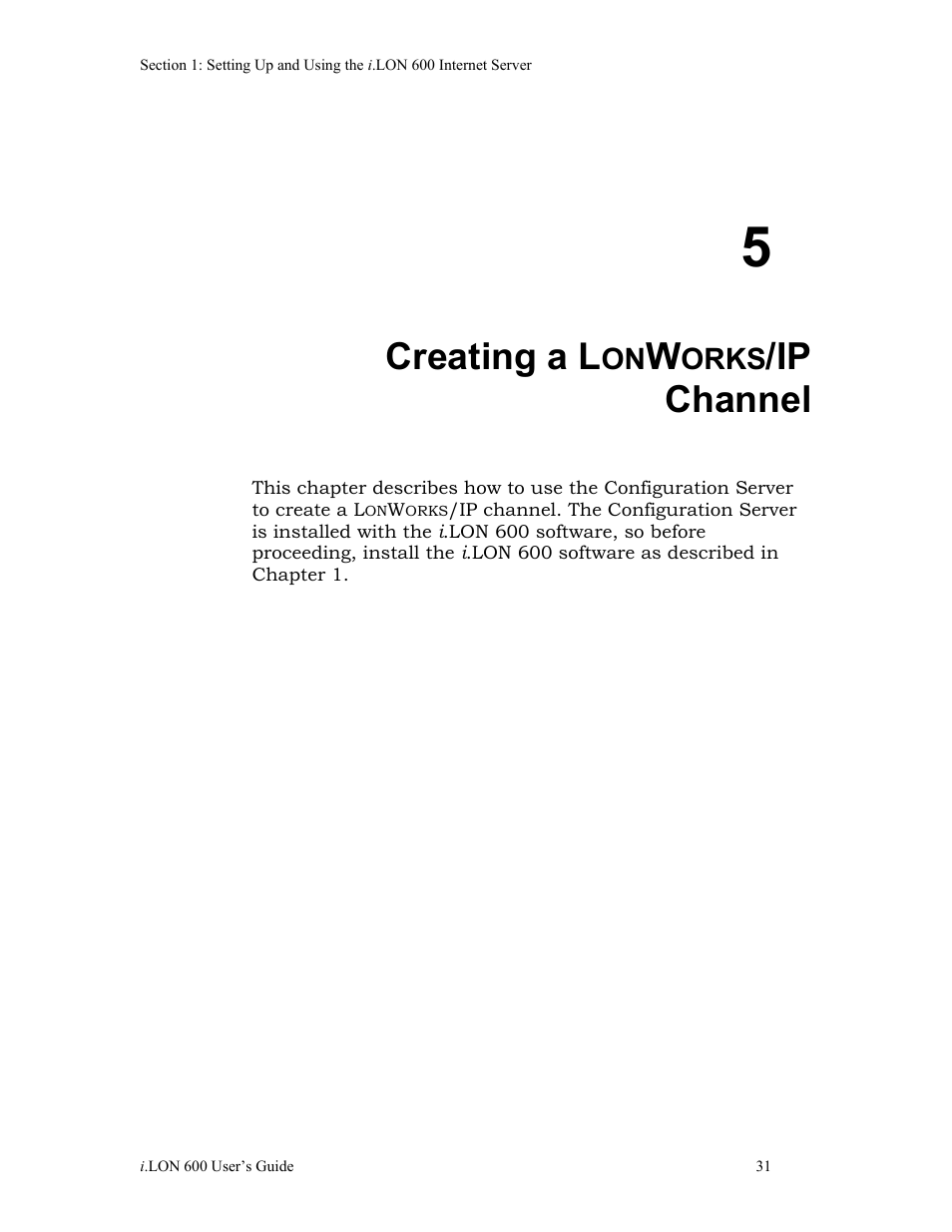 Creating a lonworks/ip channel, 5 creating a l, Orks | Ip channel, Creating a l | Echelon i.LON 600 LonWorks/IP Server User Manual | Page 39 / 116