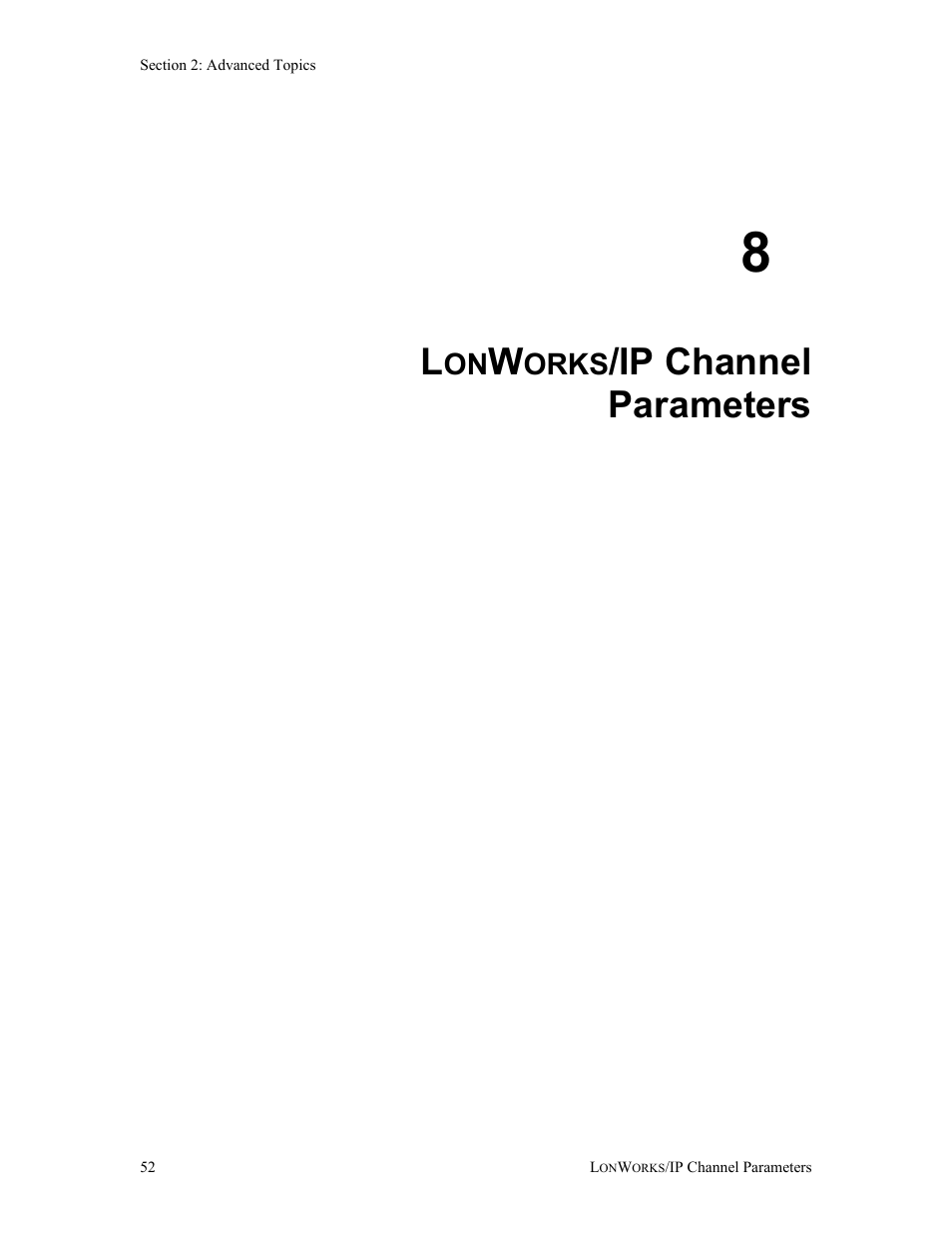 8 lonworks/ip channel parameters, Orks, Ip channel parameters | Echelon i.LON 600 LonWorks/IP Server User Manual | Page 60 / 116