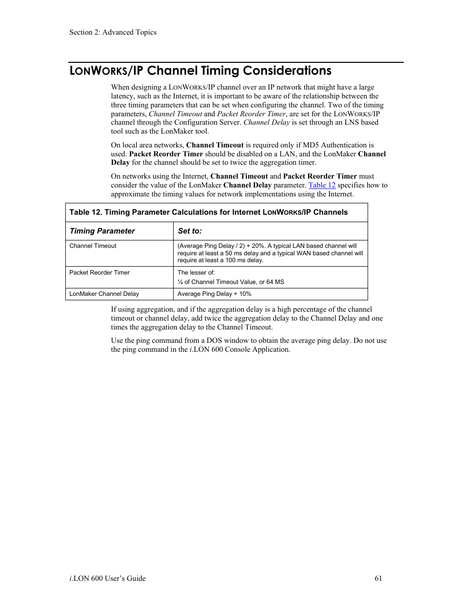 Lonworks/ip channel timing considerations, Orks, Ip channel timing considerations | Echelon i.LON 600 LonWorks/IP Server User Manual | Page 69 / 116