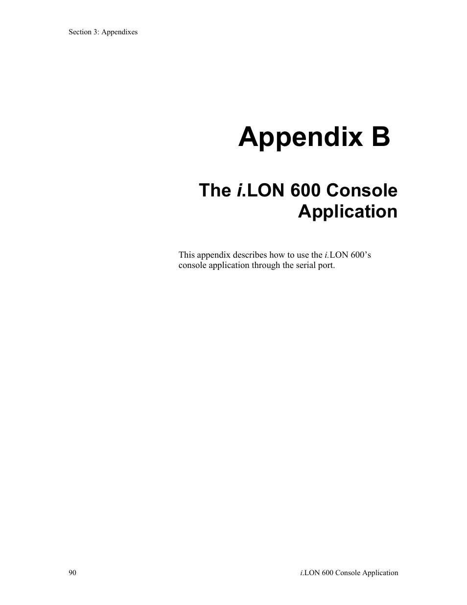 Appendix b the i.lon 600 console application, Appendix b the i .lon 600 console application, Appendix b | The i .lon 600 console application | Echelon i.LON 600 LonWorks/IP Server User Manual | Page 98 / 116