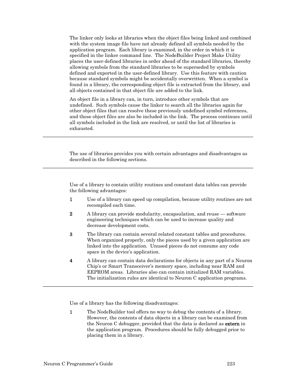 Tradeoffs, advantages, and disadvantages, Advantages of a library, Disadvantages of a library | Echelon Neuron C User Manual | Page 235 / 268