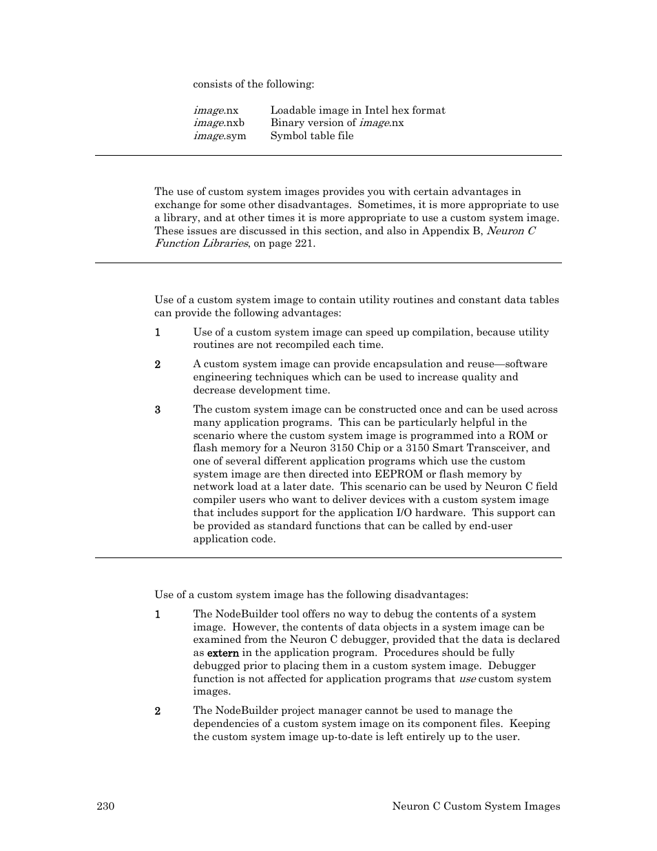 Tradeoffs, advantages, and disadvantages, Advantages of a custom system image, Disadvantages of a custom system image | Echelon Neuron C User Manual | Page 242 / 268