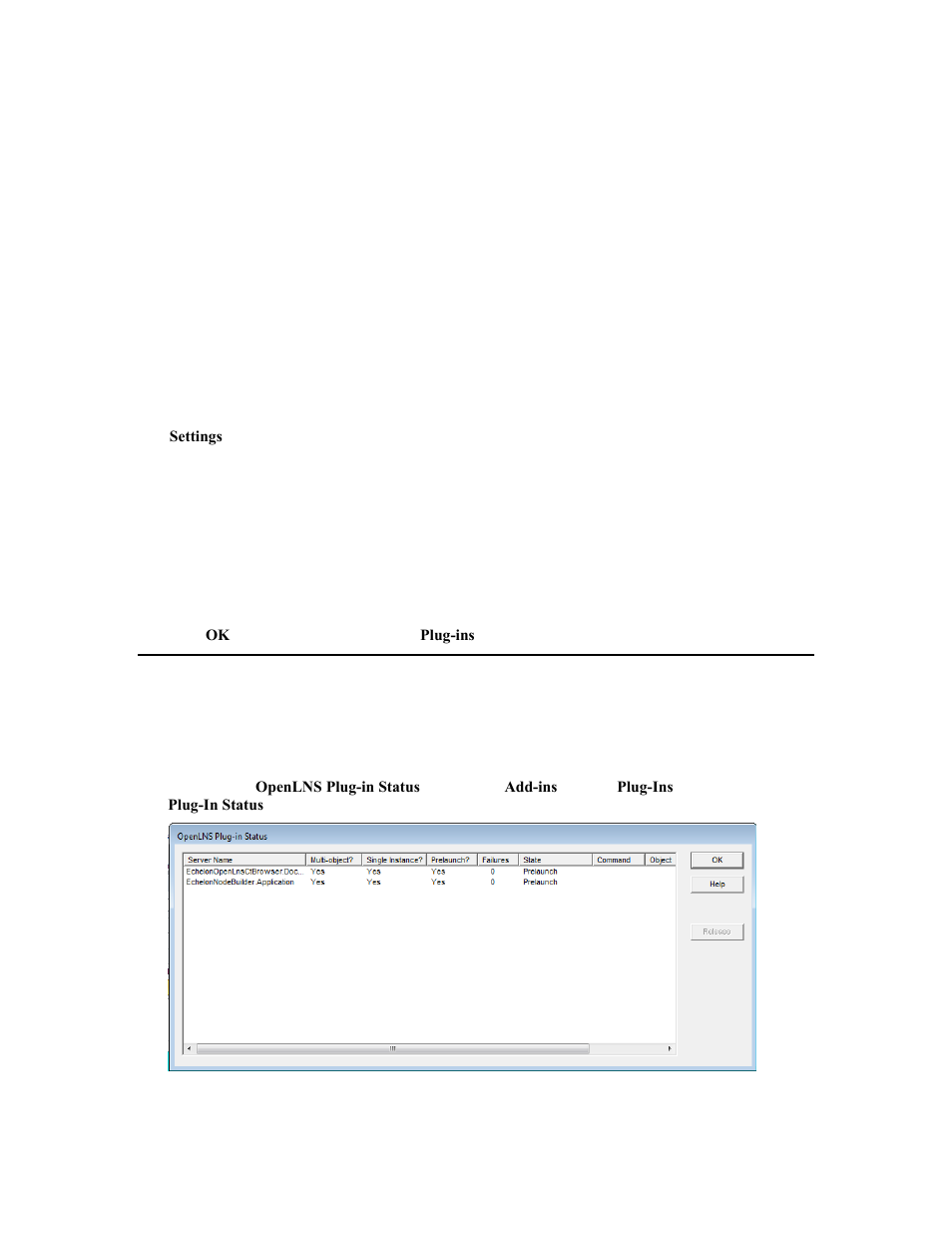 Viewing plug in status, Viewing plug-in status | Echelon OpenLNS Commissioning Tool User Manual | Page 313 / 393