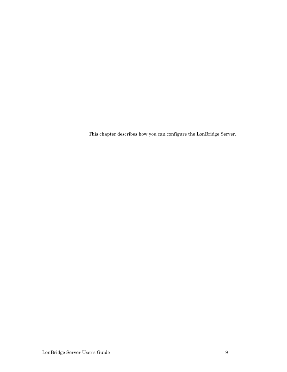 Configuring the lonbridge server, Ter 2, Configuring the | Lonbridge server, 9, for mor, Pter 2, 9 for m, 9, for m | Echelon LonBridg Server User Manual | Page 15 / 67
