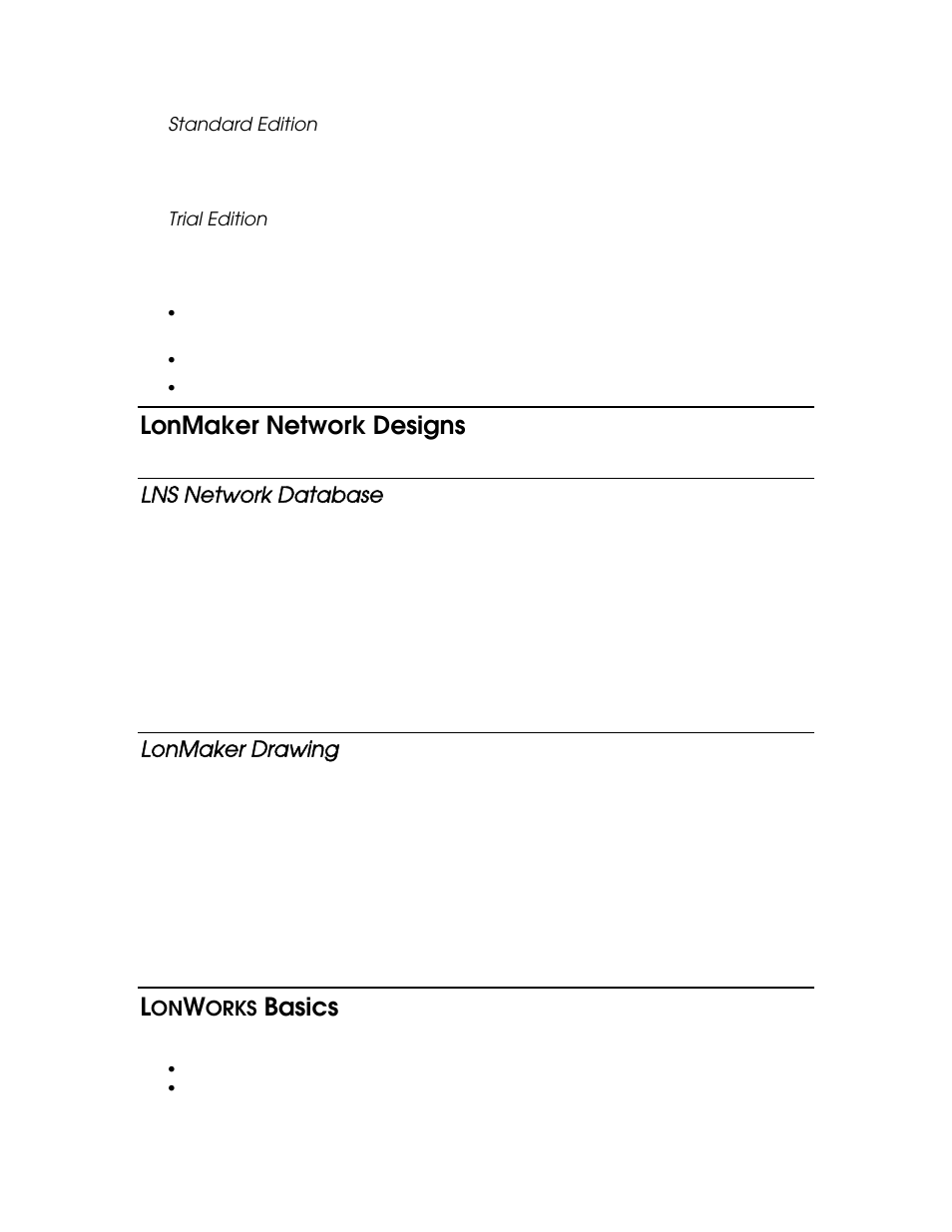 Standard edition, Trial edition, Lonmaker network designs | Lns network database, Lonmaker drawing, Lonworks basics, Basics, Orks | Echelon LonMaker User Manual | Page 30 / 423