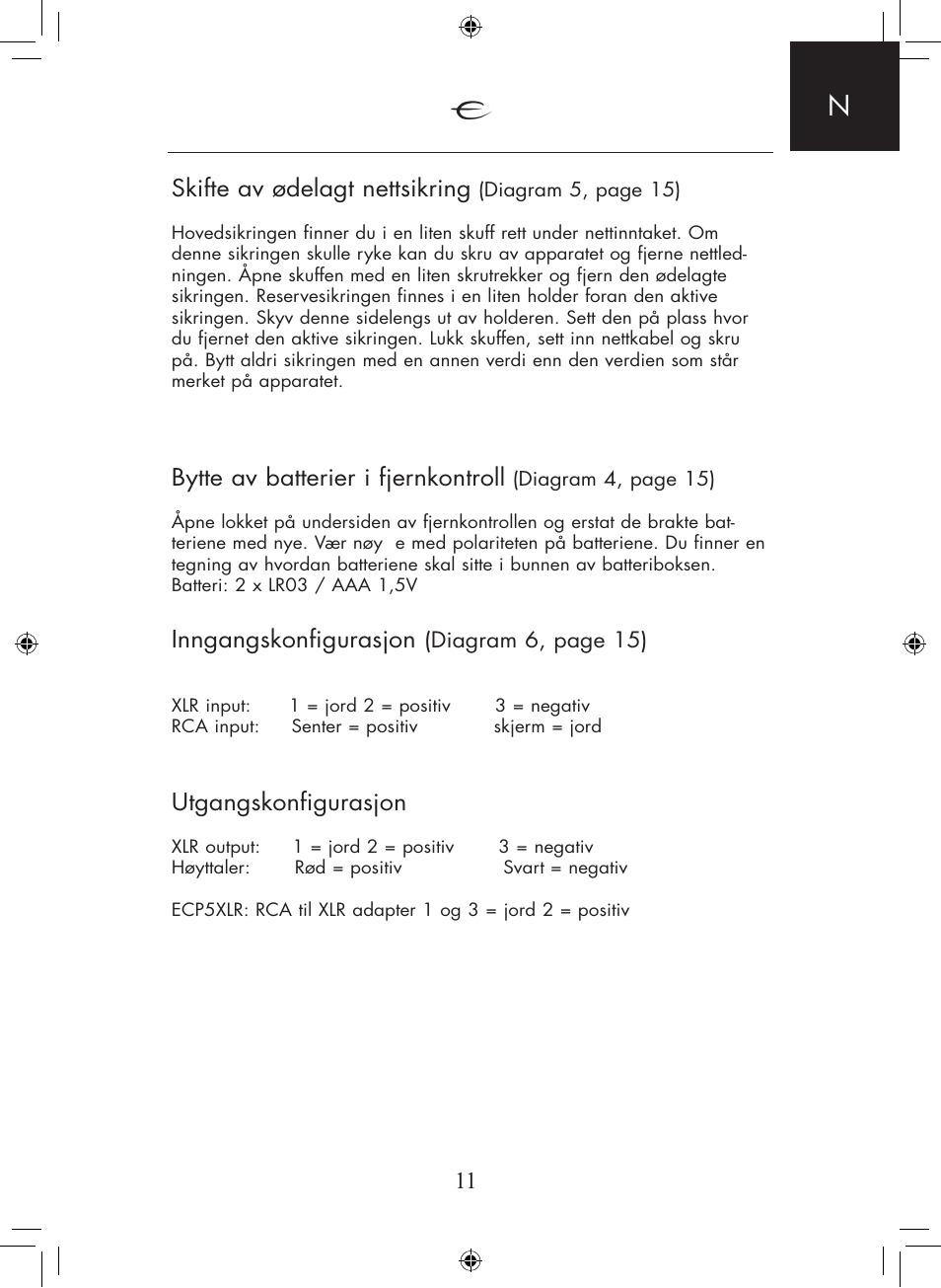 11 skifte av ødelagt nettsikring, Bytte av batterier i fjernkontroll, Inngangskonfigurasjon | Utgangskonfigurasjon | Electrocompaniet ECI 5 MKII User Manual | Page 11 / 16