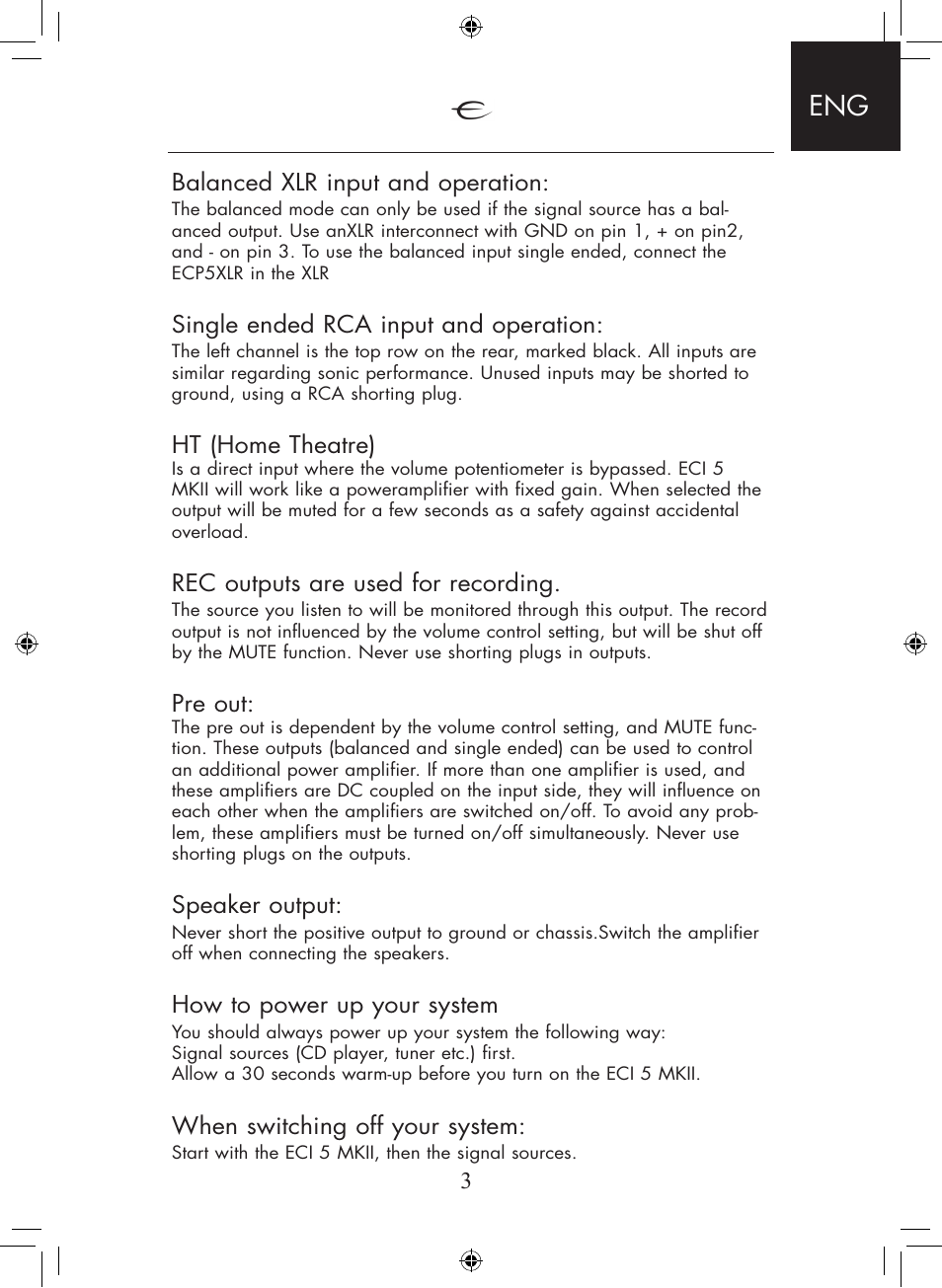 3balanced xlr input and operation, Single ended rca input and operation, Ht (home theatre) | Rec outputs are used for recording, Pre out, Speaker output, How to power up your system, When switching off your system | Electrocompaniet ECI 5 MKII User Manual | Page 3 / 16