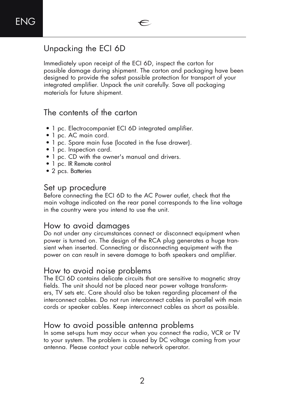 Unpacking the eci 6d, The contents of the carton, Set up procedure | How to avoid damages, How to avoid noise problems, How to avoid possible antenna problems | Electrocompaniet ECI 6D User Manual | Page 2 / 15