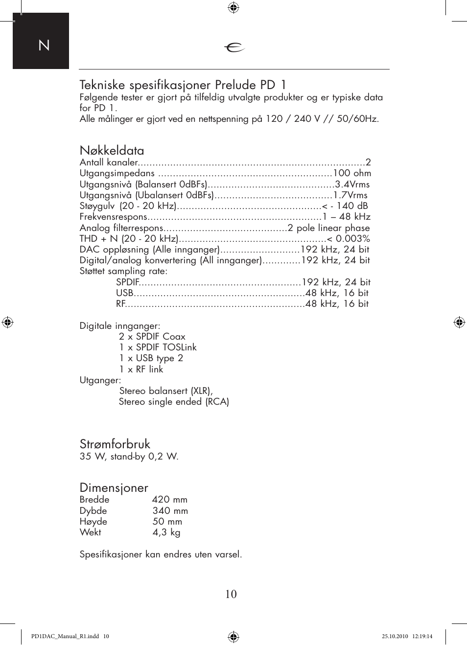 10 tekniske spesifikasjoner prelude pd 1, Nøkkeldata, Strømforbruk | Dimensjoner | Electrocompaniet PD 1 User Manual | Page 10 / 14